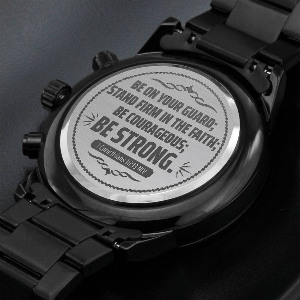 Be on Your Guard (1 Corinthians 1613 NIV) – Men's Watch