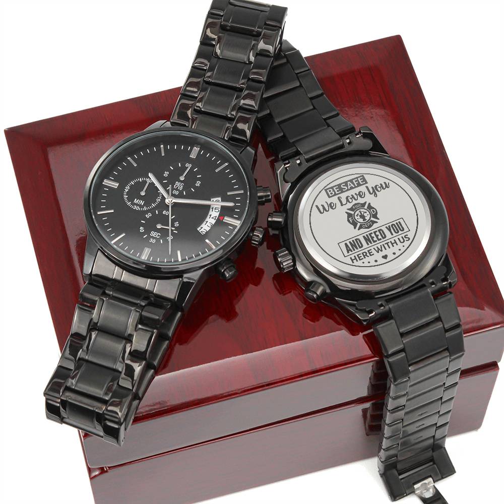To My Firefighter Husband Need You Here With Us (Charcoal Black) – Men's Watch
