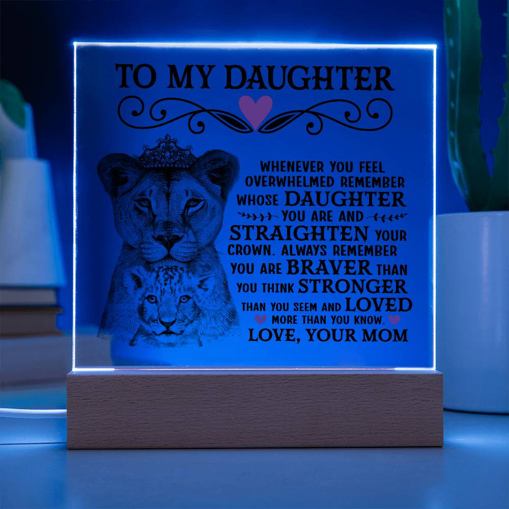 To My Daughter Lion Crown – Acrylic Square