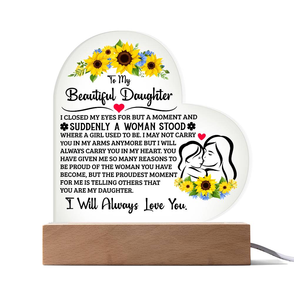 To My Daughter Proud – Acrylic Heart Plaque