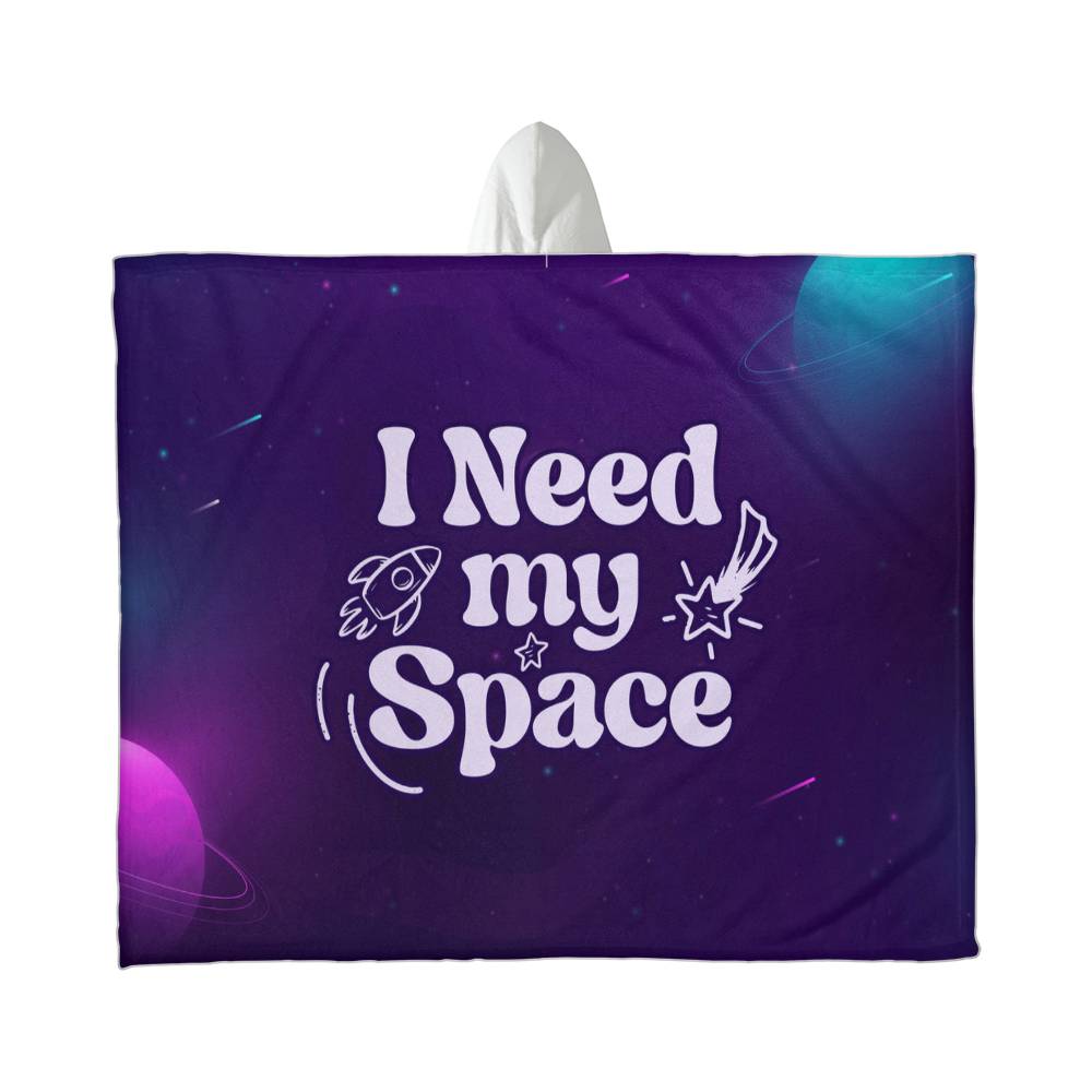 I Need My Space – Hooded Sherpa Fleece Blanket