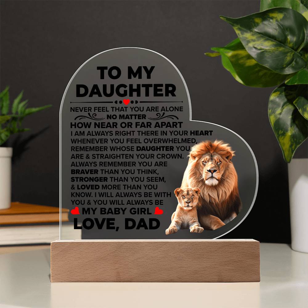 To My Daughter Braver – Acrylic Heart Plaque