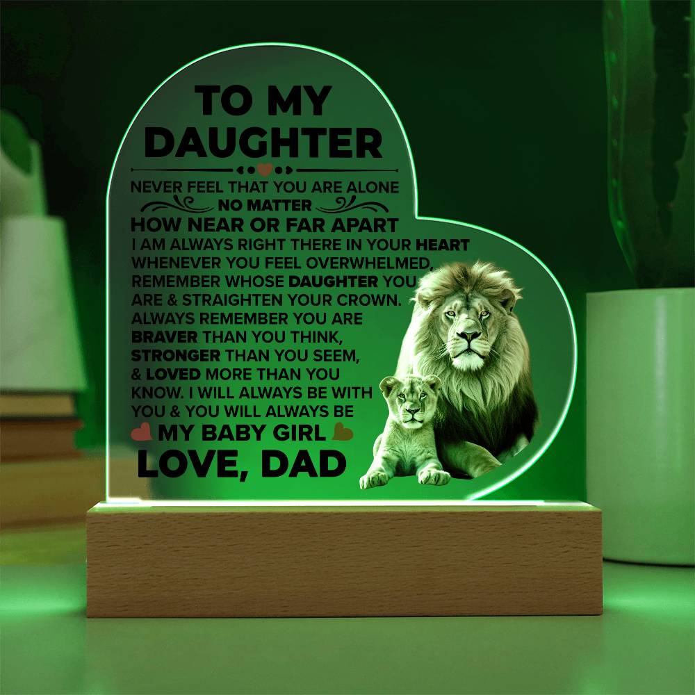 To My Daughter Braver – Acrylic Heart Plaque