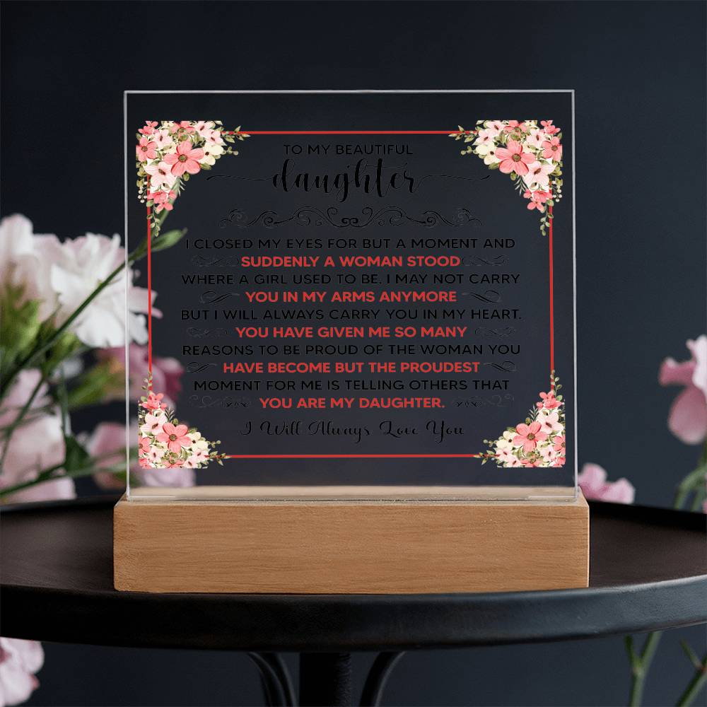 To My Beautiful Daughter – Acrylic Square