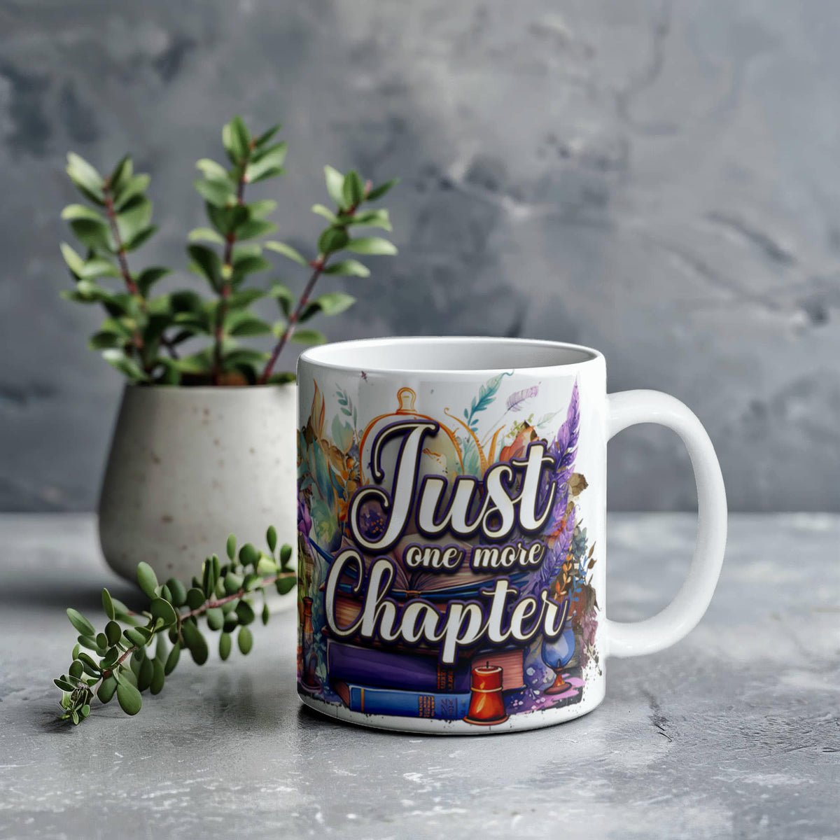 Just One More Chapter – Ceramic Mug