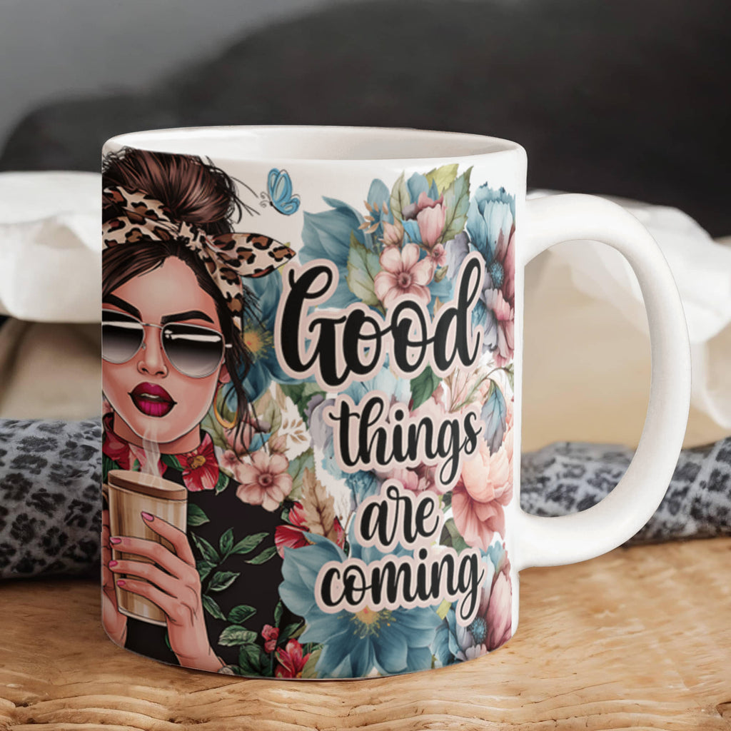 Good Things Are Coming – Ceramic Mug